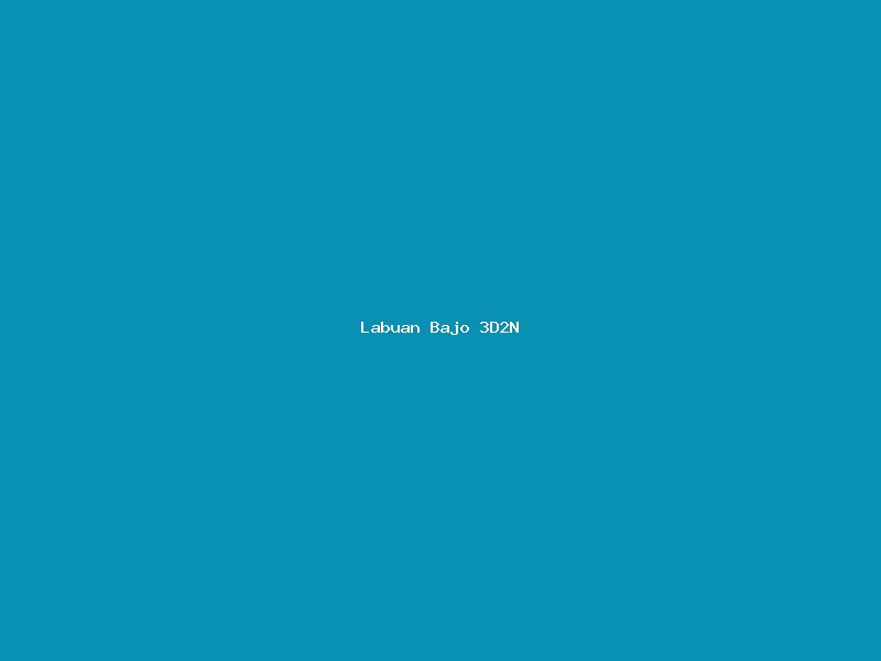 Trip Labuan Bajo 3D2N